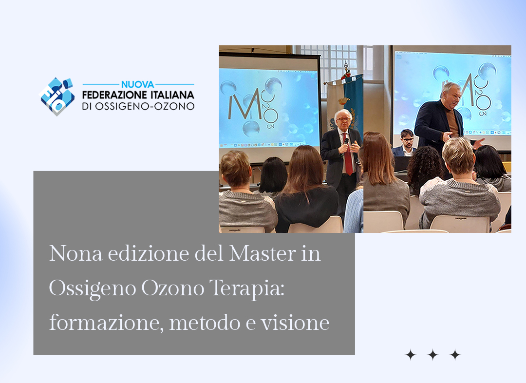 Nona edizione del Master in Ossigeno-Ozono Terapia: formazione, metodo e visione